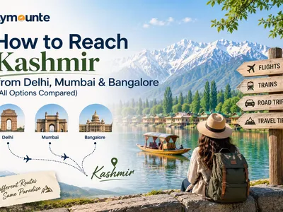 How to Reach Kashmir from Delhi, Mumbai & Bangalore 